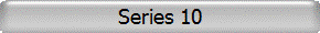 Series 10