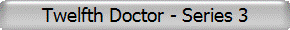 Twelfth Doctor - Series 3