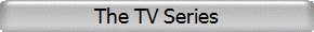 The TV Series